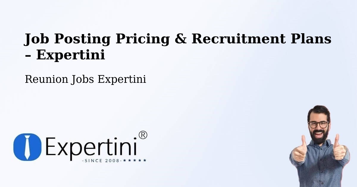 Job Posting Pricing & Recruitment Plans – Les Bambous - Les Bambous, Reunion Jobs Expertini